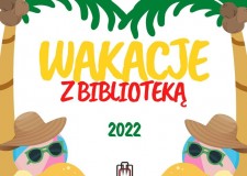 Przejdź do - Wakacje z Biblioteką 2022